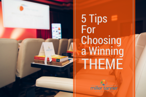 Choosing a Theme for Your Meetings | Miller Tanner Associates