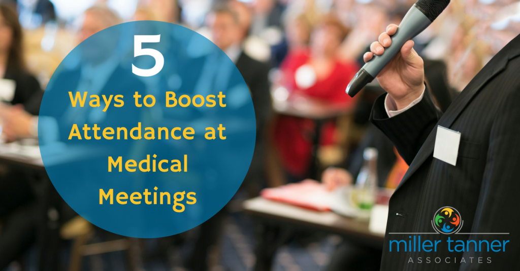 How to Boost Attendance at Medical Meetings